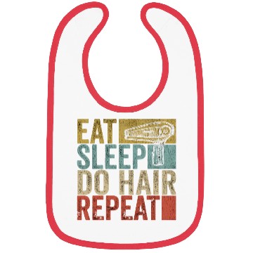 Discover Eat Sleep Do Hair Repeat Bibs Hairstylist Funny