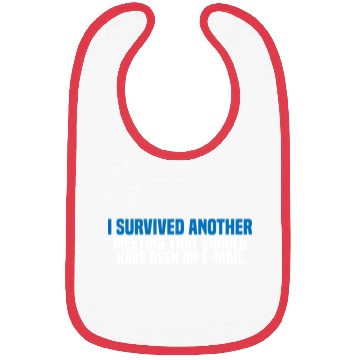 Discover I Survived Another Meeting 27 Bibs