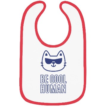 Discover BE COOL HUMAN Bibs