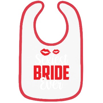 Discover Sexiest Bride Ever Wedding Party Bachelorette Bibs