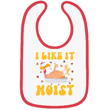 Discover I Like It Moist Gobble Outfit Turkey Day Bibs