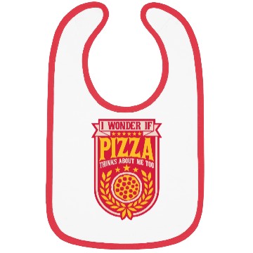 Discover pizza thinks about me Bibs