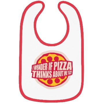 Discover pizza thinks about me Bibs