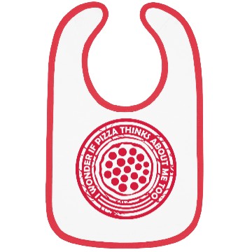 Discover pizza thinks about me Bibs