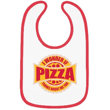 Discover pizza thinks about me Bibs