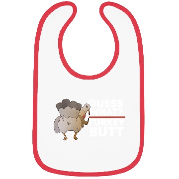 Discover Guess What Turkey Butt (Chicken Butt) Thanksgiving Bibs