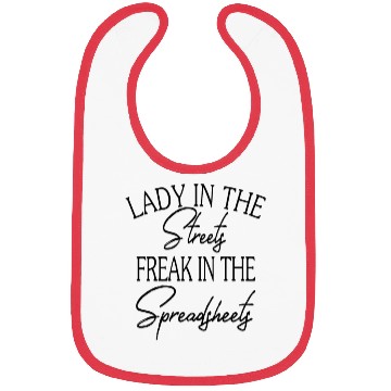 Discover Lady In The Streets Freak In The Spreadsheets Bibs