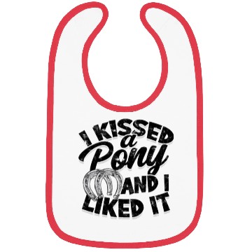 Discover I kissed a pony and I liked it - pony Bibs