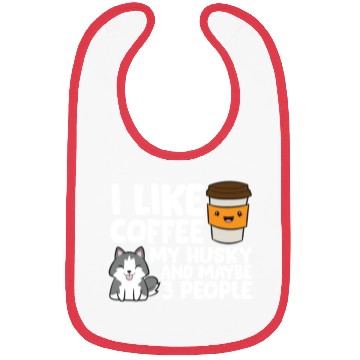 Discover I Like Coffee My Husky And Maybe Like 3 People Bibs