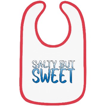 Discover Salty But Sweet 10 Bibs