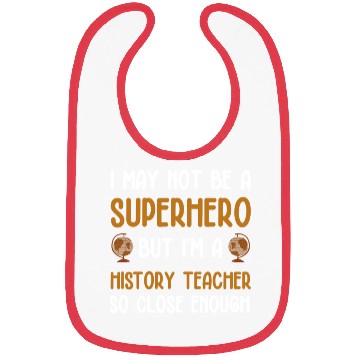 Discover History Teacher so close enough Bibs