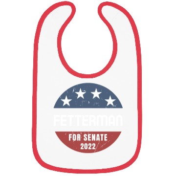 Discover John Fetterman for Senate 2022 Pennsylvania Bibs