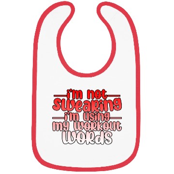 Discover I'm Not Swearing I'm Using My Workout Words 3 Bibs