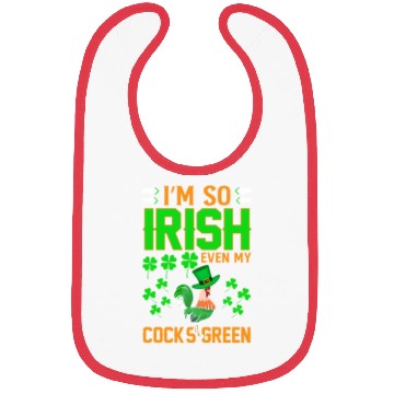 Discover I´m So Irish Even My Cock´s Green Bibs