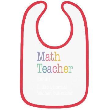 Discover Math Teacher Like a Normal Teacher But Cooler Bibs