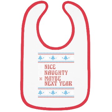 Discover Nice Naughty Maybe Next Year UglyChristmas Sweater Bibs