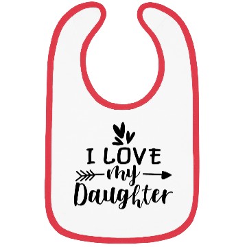 Discover I Love My Daughter Bibs