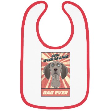Discover Best Weimaraner Dad Ever I Weimaraner Lover Bibs