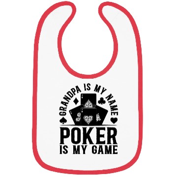 Discover Poker Player Grandpa Is My Name Poker Is My Game P Bibs