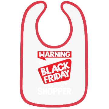 Discover Warning Black Friday Shopper for Shopping Fans Bibs