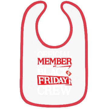 Discover Official Member Of The Black Friday Crew Bibs