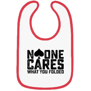 Discover Poker No One Cares What You Folded Bibs