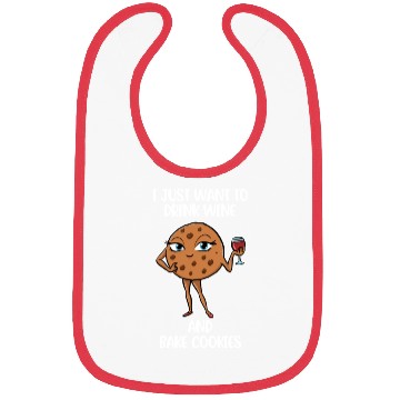 Discover Drink Wine And Bake Cookies Funny Cookie Gift Bibs