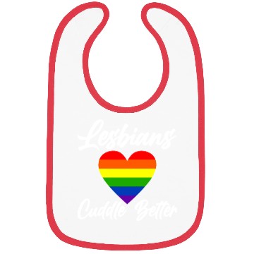 Discover Lesbians Cuddle Better 4 Bibs