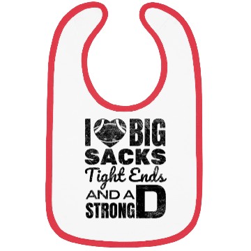 Discover I Love Big Sacks Tight Ends And Strong D Bibs
