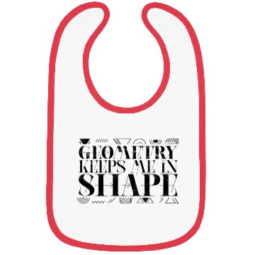 Discover Geometry keeps me in shape - geometry Bibs