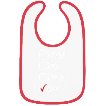 Discover Ph.D Doctorate Dr. Phd Student Bibs