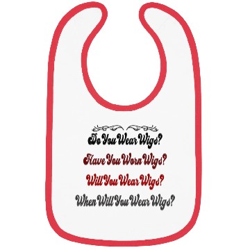 Discover Do You Wear Wigs? funny meme Bibs