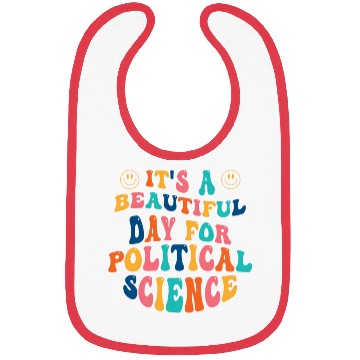 Discover Its a beautiful Day for Political Science Bibs