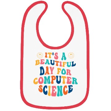 Discover Its a beautiful Day for Computer Science Bibs
