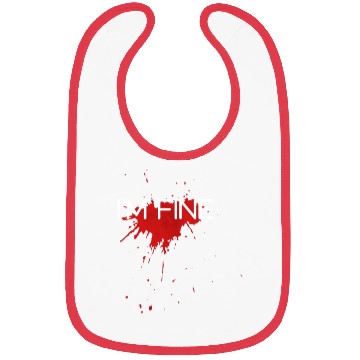 Discover I'm fine design, funny & bloody design Bibs