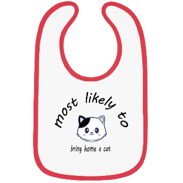 Discover most likely to bring home a cat Bibs