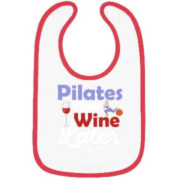 Discover Pilates Now Wine Later Fitness Exercise Bibs