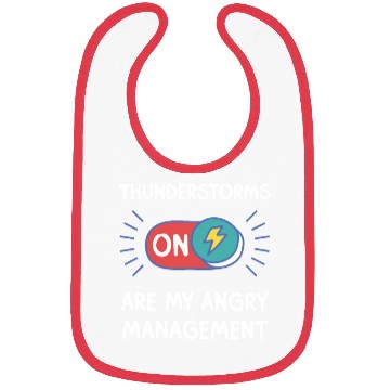 Discover Thunderstorms are my angry management thunder Bibs
