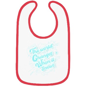 Discover The world changes when it snows Bibs
