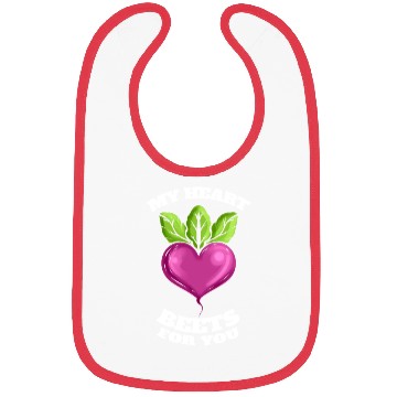 Discover My Heart Beats For You - Beets For Vegetarian - Bibs