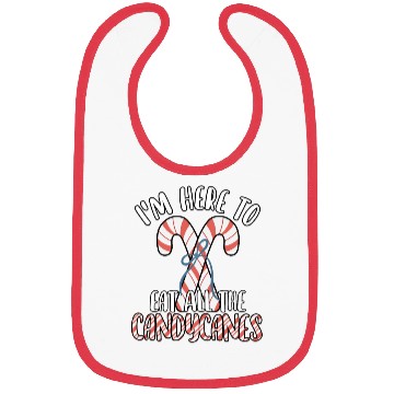 Discover I'm Here to Eat All The Candy Canes Funny Cute Bibs