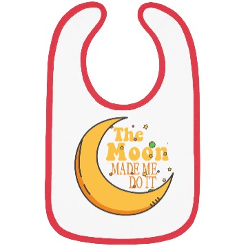 Discover the moon made me do it Bibs