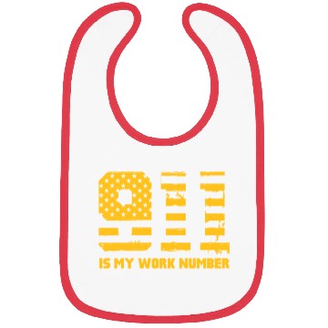 Discover 911 Is My Work Number Bibs