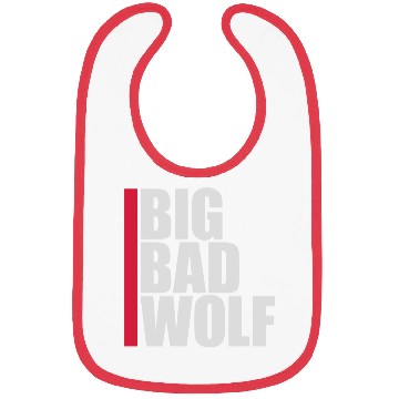 Discover big bad wolf quote Bibs