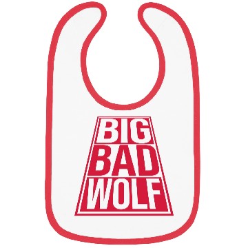 Discover big bad wolf quote Bibs
