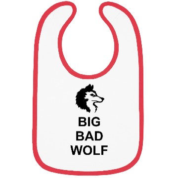 Discover big bad wolf quote Bibs