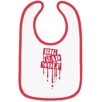 Discover big bad wolf quote Bibs