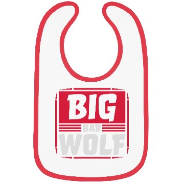 Discover big bad wolf quote Bibs