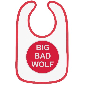 Discover big bad wolf quote Bibs