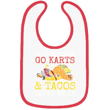 Discover Go Karts Tacos Go Kart Racing Kart Racer Karting M Bibs